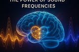 The Brain’s Song: When Frequency Becomes Medicine