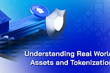 Real World Assets (RWAs) & Tokenization in Web3