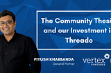 The B2B Community Thesis and our Investment in Threado