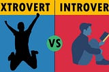 INTROVERTS AND EXTROVERTS. SOME MYTHS AND FACTS !!!