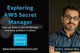 Exploring AWS Secret Manager