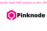 Pinknode empowers developers through custom Node solutions