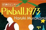 Book Review #2: Pinball, 1973 by Haruki Murakami