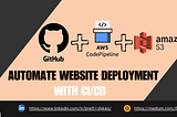 Automate Website Deployment with CI/CD — Github, AWS CodePipeline, and AWS S3!