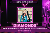 NFT Drop: “Diamonds” by Reynaldo Pacheco