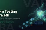 Stress-Testing Vara.eth: How We Break Things Before Users Do