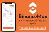 BINANCEMAX: A NEW REVOLUTION IN THE DEFI SPACE