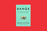 Book Sips #39 — ‘Range’ by David Epstein