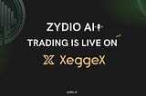 Zydio Ai Trading Is live On XeggeX