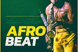 The History of Afro Beat