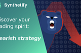 Discover your trading spirit: Bearish Strategy 🐻