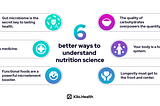 6 Fresh Outlooks on Nutrition Science