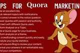 Tips for Quora Marketing