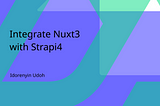 Integrate Nuxt 3 with Strapi 4