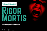 Rigor Mortis