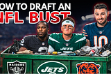 How to Draft an NFL BUST
