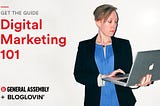 Now Available: Digital Marketing 101 eBook by General Assembly + Bloglovin’