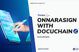 OnnaraSign With DocuChain