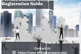 How to Register Your Company in Noida?