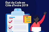 État Du Code 2019: Résultats du sondage sur les développeurs de Côte d’Ivoire