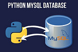 MySql →Python Connection: Read Operation