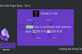 Obsidian Tasks Community Plugin Series Part 3 — Creating and Editing Tasks