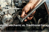 Cost Comparison: Mobile Mechanic vs. Traditional Garage Services