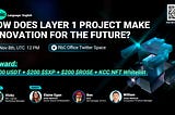 How do Layer 1 projects make innovation for the future?