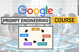 Google Prompt Mühendisliği