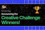 Announcing the Creative Challenge Winners