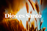 Día 14:Dios es Santo