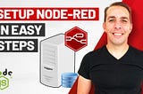 Advanced Setup Of Node-RED in Easy Steps