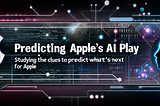 Predicting Apple’s A.I. Play