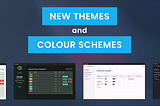 Announcing New Themes, Templates and Colour Schemes