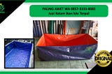 PALING AWET Jual Kolam ikan lele Terpal