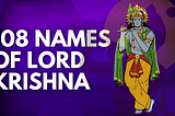 भगवान श्री कृष्ण के 108 नाम — 108 names of lord krishn