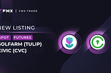 FMX to support spot and futures trading for SolFarm (TULIP) and Civic (CVC)