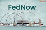 FedNow Explained: The New Landscape of United States Payments