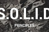 OOP Design Patterns — SOLID Design Principles