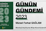 GÜNÜN GÜNDEMİ 2023