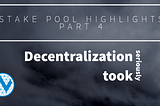 Decentralization took seriously — Our SPO View