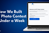How We Built NFT Photo Contest in Under a Week