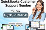 QuickBooks Customer Service Phone Number+1(833)353–0548