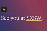 Our SXSW recs for diverse and female founders & funders (and allies)