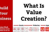 What Is Value Creation?