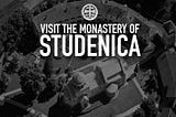 Visit the magnificent medieval Studenica Monastery [XXII cent.]