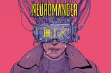 Neuromancer e a cultura cyberpunk.