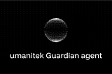 umanitek launches umanitek Guardian AI agent