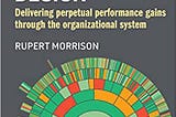 My Take: “Data-Driven Organization Design” by Rupert Morrison