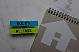 Property Equity Release Guide